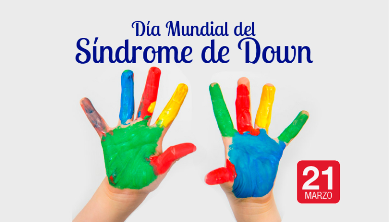 DÍA MUNDIAL SÍNDROME DE DOWN